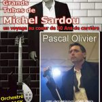 Spécial Michel SARDOU avec Pascal OLIVIER / Vendredi 17 mars 2023 : cliquez ici pour plus d’info