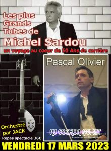 Spécial Michel SARDOU avec Pascal OLIVIER / Vendredi 17 mars 2023 : cliquez ici pour plus d’info