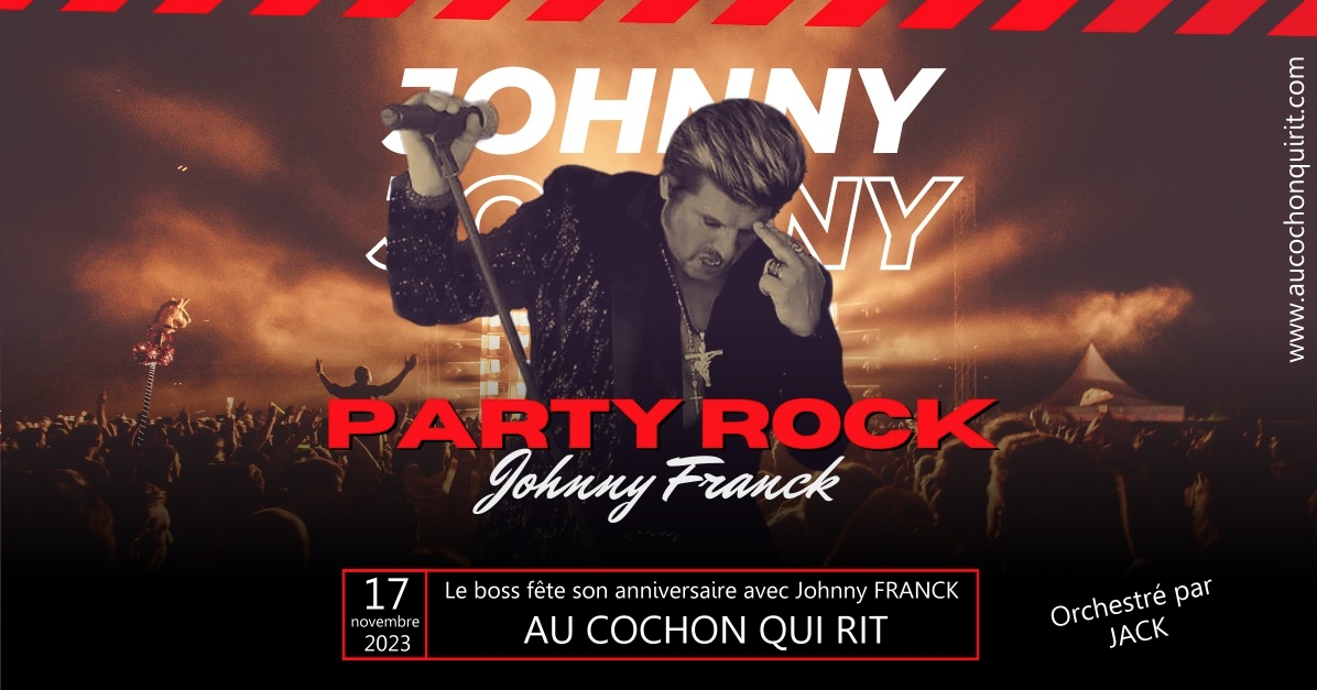 Le boss fête son anniversaire avec Johnny FRANCK le 17.11.2023 (cliquez ici pour plus d’info)