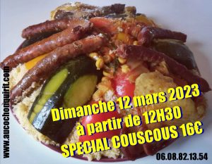Dimanche 12 mars 2023 > spécial couscous 16€ > repas festif 12H30
