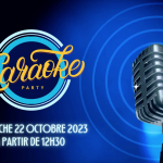 Spécial karaoké > Dimanche 22 octobre 2023 à partir de 12H30