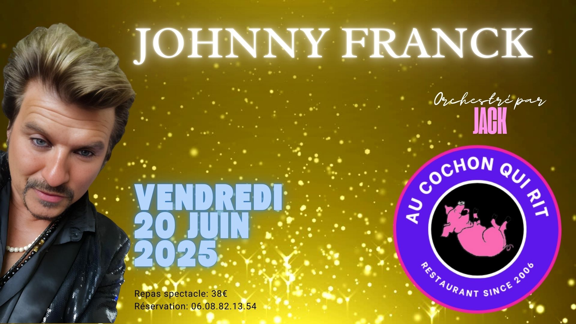 You are currently viewing JOHNNY FRANCK vendredi 20 juin 2025 / cliquez sur la photo pour + d’infos. pour plus d’info